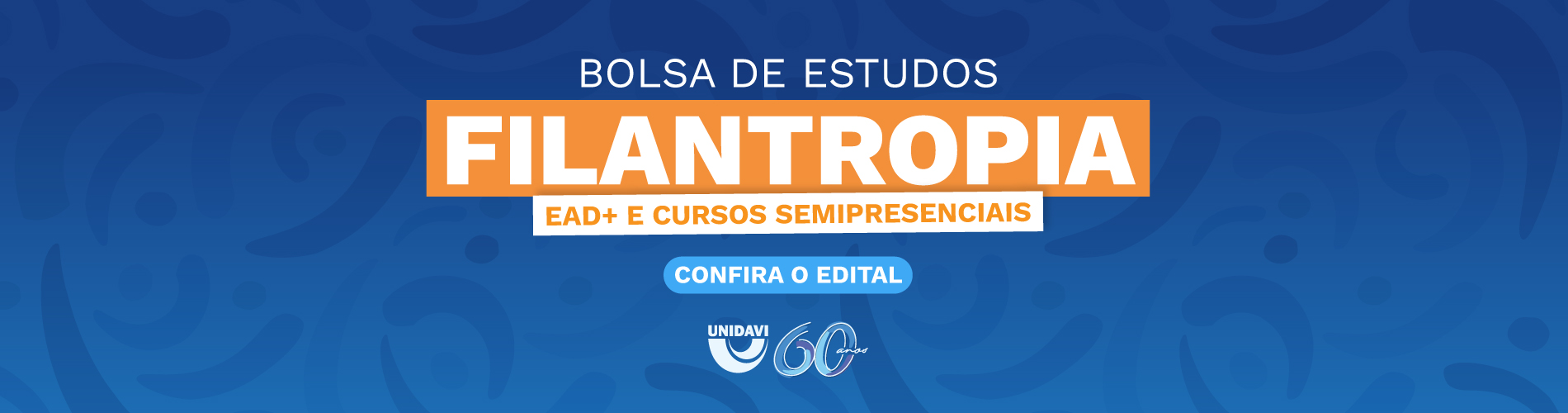 Bolsa Filantropia | Ead+ e Semipresenciais